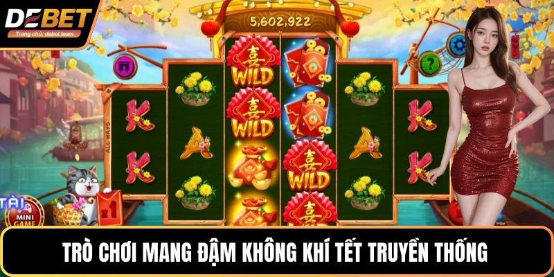 Trò chơi mang đậm không khí tết truyền thống
